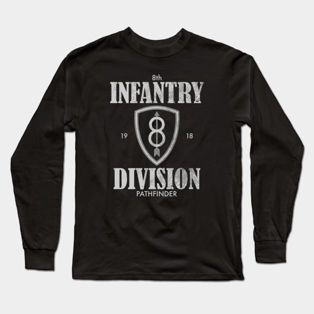 8th Infantry Division (distressed) Long Sleeve T-Shirt by TCP